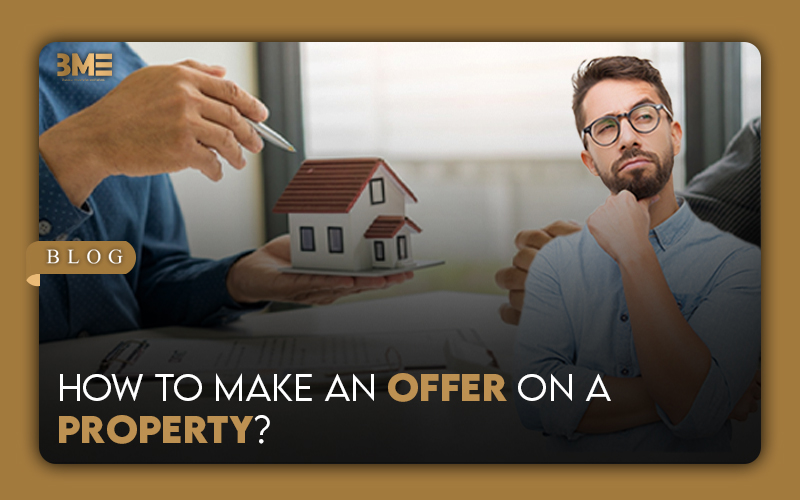 How to Make an Offer on a Property?